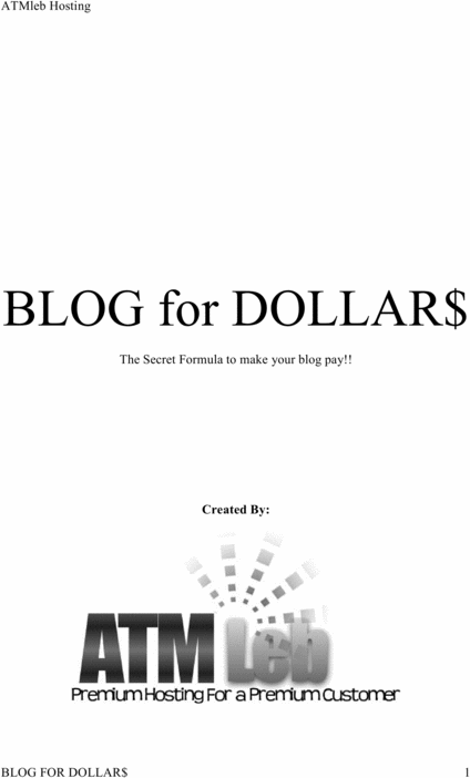 Product picture BLOG for DOLLAR$:The Secret Formula to make your blog pay!!